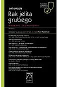 Rak Jelita Grubego. Wybrane zagadnienia