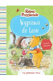 Moje pierwsze słowa. Wyprawa do lasu. Disney Kubuś i Przyjaciele