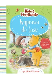 Moje pierwsze słowa. Wyprawa do lasu.,