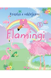 Flamingi. Książka z naklejkami 1