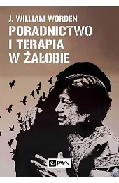 Poradnictwo i terapia w żałobieJ.William Worden