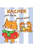 Radzę sobie z emocjami. Kacper jest zły na swoich braci!