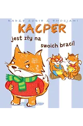 Radzę sobie z emocjami. Kacper jest,Eude Valeria