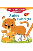 Dzikie zwierzęta. Baw się, przyklejaj i koloruj!