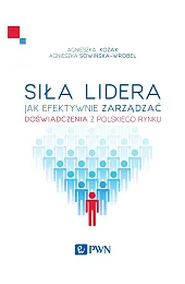 Siła lideraSowińska-Wróbel Agnieszka