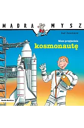 Mądra Mysz. Mam przyjaciela kosmonautęRalf Butschkow