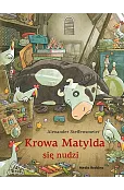Krowa Matylda się nudzi