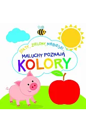Maluchy poznają koloryBarbara Szymanek