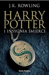 Harry Potter i Insygnia Śmierci. Tom,J.K. Rowling