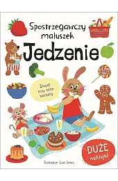Spostrzegawczy maluszek. JedzenieLewis Liza