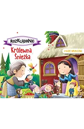 Królewna Śnieżka. Moje bajeczki. Rozkładankizbiorowa Praca