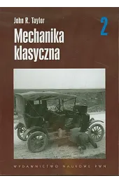 Mechanika klasyczna Tom 2