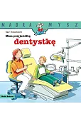 Mądra Mysz. Mam przyjaciółkę dentystkę