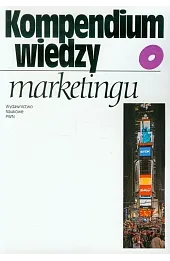 Kompendium wiedzy o marketingu