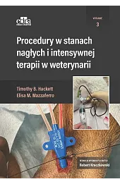 Procedury w stanach nagłych i intensywnej terapii w weterynarii