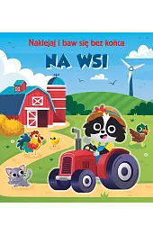 Na wsi. Naklejaj i baw się bez końca