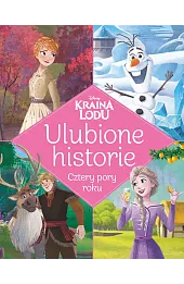 Ulubione historie. Cztery pory roku. Disney Kraina Lodu