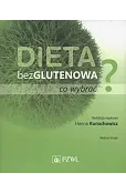 Dieta bezglutenowa - co wybrać?