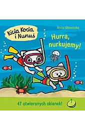 Kicia Kocia i Nunuś. Hurra, nurkujemy!
