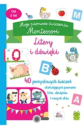 Moje pierwsze ćwiczenia Montessori. Litery i dźwięki