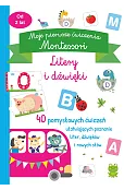 Moje pierwsze ćwiczenia Montessori. Litery i dźwięki