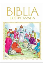 Biblia ilustrowanazbiorowa Praca