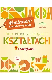 Montessori: sam odkrywaj świat. Moja pierwsza,Chiara Piroddi