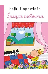 Bajki i opowieści. Śpiąca królewna