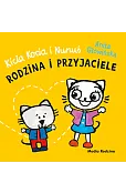 Kicia Kocia i Nunuś. Rodzina i przyjaciele