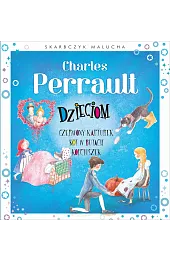 Skarbczyk malucha. Charles Perrault dzieciomGach Anna Maria