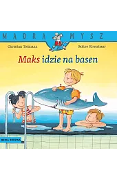 Mądra Mysz. Maks idzie na basenChristian Tielmann
