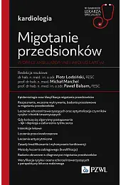 Migotanie przedsionków w opiece ambulatoryjnej według,Paweł Balsam