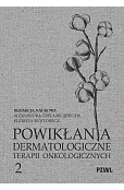 Powikłania dermatologiczne terapii onkologicznych. Część 2