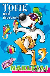 Tofik nad morzem. Naklejaj z TofikiemLombardi Vanina