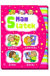Mam 5 latek. Zgaduj, naklejaj, rysuj, maluj