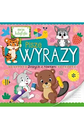 Moja kaligrafia. Piszę wyrazy. Zeszycik z,zbiorowa Praca