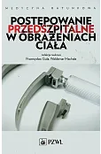 Postępowanie przedszpitalne w obrażeniach ciała
