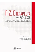 Fizjoterapeuta w Polsce. Aktualna wiedza o zawodzie