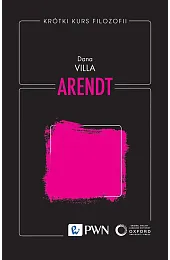 Krótki kurs filozofii. ArendtVilla Dana