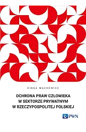 Ochrona praw człowieka w sektorze prywatnym w Rzeczypospolitej Polskiej