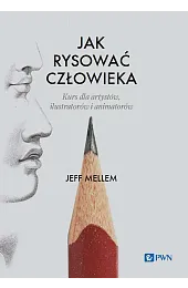 Jak rysować człowieka. Kurs dla artystów,,Mellem Jeff