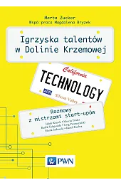 Igrzyska Talentów w Dolinie Krzemowej. Rozmowy,Marta Zucker