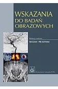 Wskazania do badań obrazowych