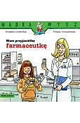 Mądra Mysz. Mam przyjaciółkę farmaceutkę