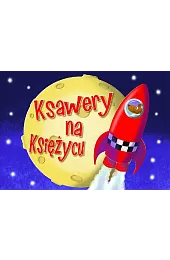 Ksawery na Księżycuzbiorowa Praca