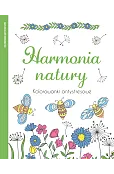 Harmonia natury. Kolorowanki antystresowe