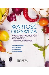 Wartość odżywcza wybranych produktów spożywczych i typowych potraw