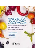 Wartość odżywcza wybranych produktów spożywczych i typowych potraw