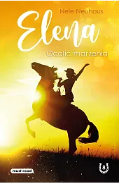 Elena. Ocalić marzenia