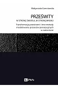 Prześwity. W stronę światła, w stronę mroku